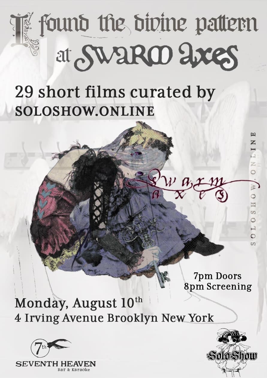 swarm axes 05 ♱ soloshow.online film exhibition
